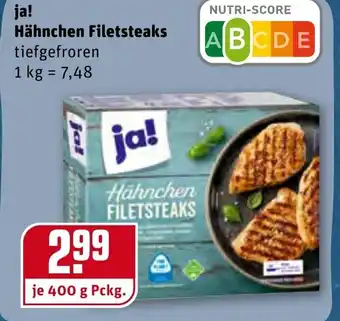 REWE Kaufpark Ja! Hähnchen Filetsteaks 400g Angebot