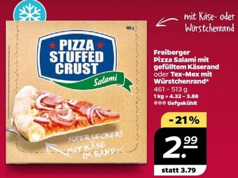 NETTO Freiberger Pizza Salami mit gefülltem Käserand oder Tex-Mex mit Würstchenrand 461 - 513 g Angebot