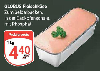 Globus GLOBUS Fleischkäse 1 kg Angebot