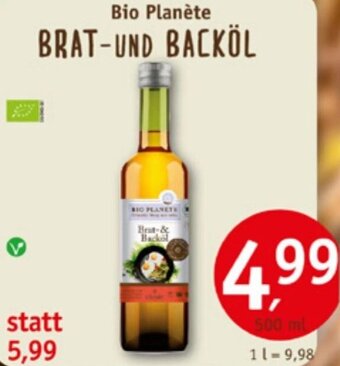 Erdkorn Biomarkt Bio Planète BRAT UND BACKÖL 500 ml Angebot