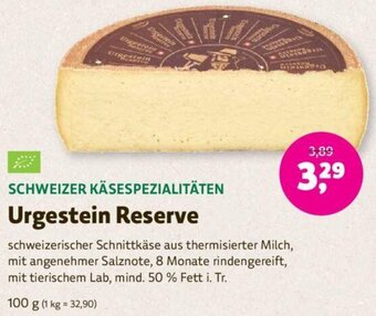 Denns BioMarkt SCHWEIZER KÄSESPEZIALITÄTEN Urgestein Reserve 100 g Angebot