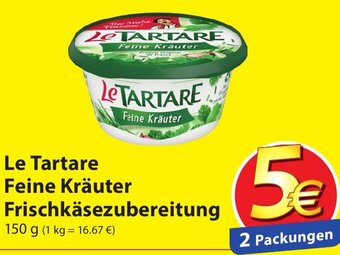 Famila Nord Ost Le Tartare Feine Kräuter Frischkäsezubereitung 150 g Angebot