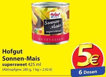 Famila Nord Ost Hofgut Sonnen-Mais 425 ml Angebot