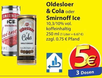 Famila Nord Ost Oldesloer & Cola oder Smirnoff Ice 250 ml Angebot