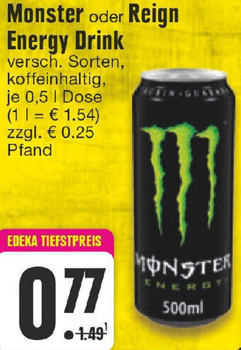 Edeka Monster oder Reign Energy Drink 0,5 L Dose Angebot