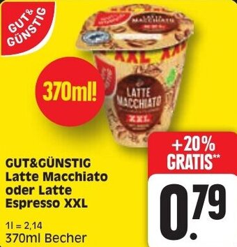 Edeka GUT&GÜNSTIG Latte Macchiato oder Latte Espresso XXL 370ml Becher Angebot