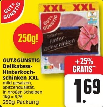 Edeka GUT&GÜNSTIG Delikatess-Hinterkochschinken XXL 250g Packung Angebot