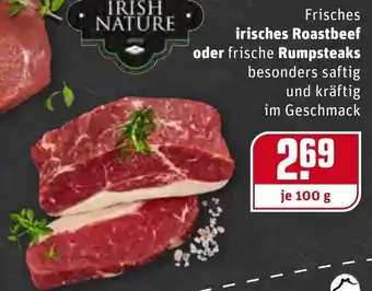 REWE Frisches Irisches Roastbeef oder Frische Rumpsteaks 100g Angebot