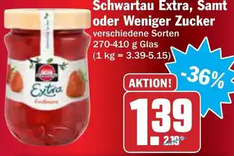 AEZ Schwartau Extra, Samt, oder Weniger Zucker 270-410g Angebot