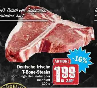 Hit Deutsche frische T-Bone Steaks 100g Angebot