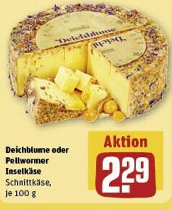 REWE Deichblume oder Pellwormer Inselkäse 100 g Angebot