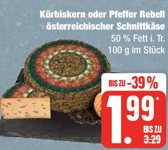 Edeka Kürbiskern oder Pfeffer Rebell österreichischer Schnittkäse 100 g im Stück Angebot