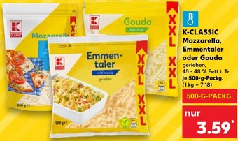 Kaufland K-CLASSIC Mozzarella, Emmentaler oder Gouda 500 g Packg. Angebot