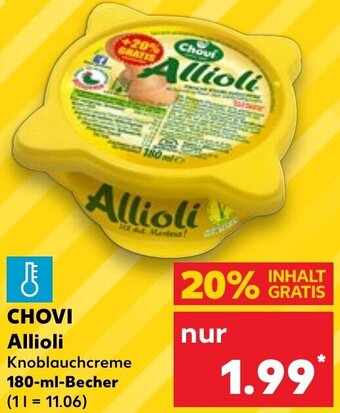 Kaufland CHOVI Allioli Knoblauchcreme 180 ml Becher Angebot