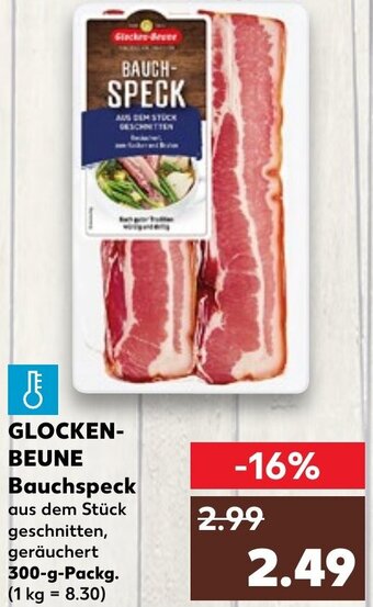 Kaufland GLOCKEN-BEUNE Bauchspeck 300 g Packg. Angebot