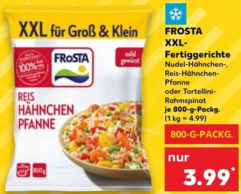 Kaufland FROSTA XXL Fertiggerichte 800 g Packg. Angebot