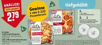 REWE Dr Oetker La Mia Grande Margherita Oder Salame Piccante Angebot