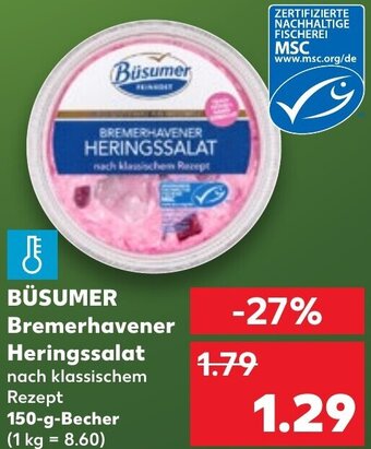 Kaufland BÜSUMER Bremerhavener Heringssalat 150 g Becher Angebot