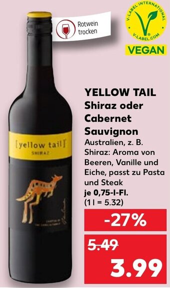 Kaufland YELLOW TAIL Shiraz oder Cabernet Sauvignon 0,75 L-Fl. Angebot