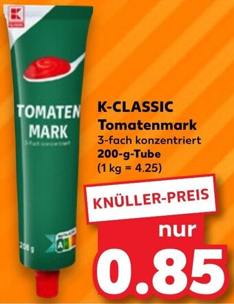 Kaufland K-CLASSIC Tomatenmark 200 g Tube Angebot