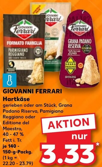 Kaufland GIOVANNI FERRARI Hartkäse 140-150 g Packg. Angebot