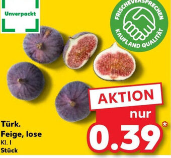 Kaufland Türk. Feige, lose Angebot