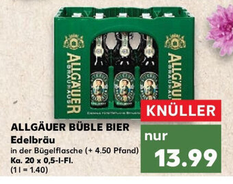 Kaufland ALLGÄUER BÜBLE BIER Edelbräu Ka. 20 x 0,5 l Fl. Angebot