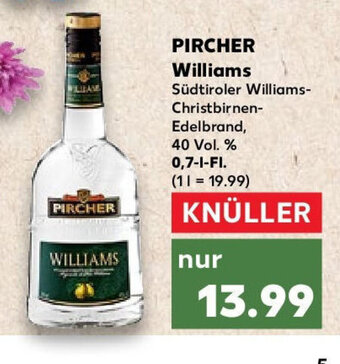 Kaufland PIRCHER Williams 0,7 l Fl. Angebot