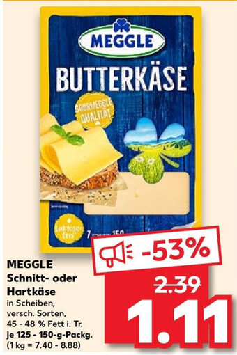 Kaufland MEGGLE Schnitt- oder Hartkäse 125-150 g Packg. Angebot