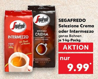 Kaufland SEGAFREDO Selezione Crema oder Intermezzo 1-kg-Packg. Angebot