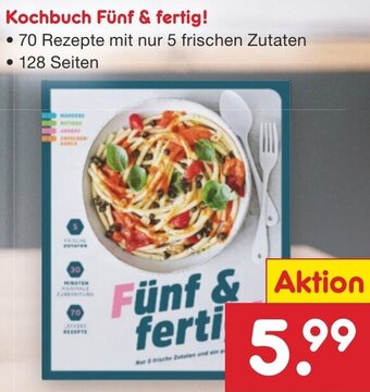 Netto Marken-Discount Kochbuch Fünf & fertig! Angebot