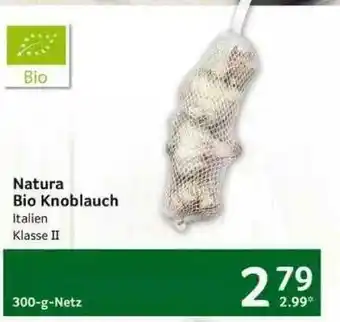 Selgros Natura Bio Knoblauch Angebot