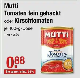 V Markt Mutti Tomaten Fein Gehackt Oder Kirschtomaten Angebot