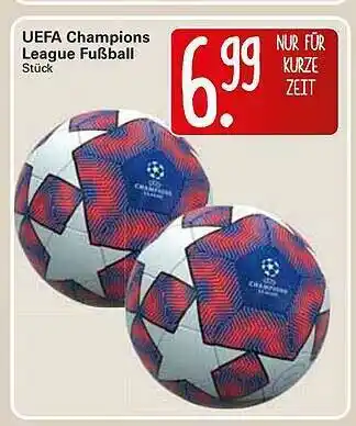 WEZ Uefa Champions League Fußball Angebot