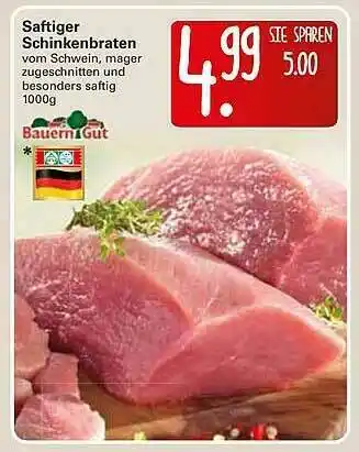 WEZ Saftiger Schinkenbraten Bauern Gut Angebot