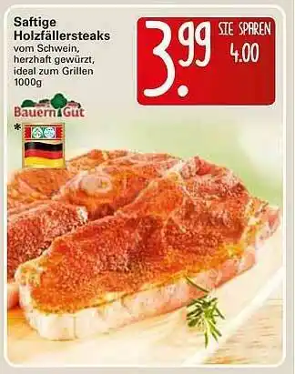 WEZ Saftige Holzfällersteaks Bauern Gut Angebot