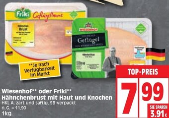 Edeka Wiesenhof oder Friki Hähnchenbrust mit Haut und Knochen 1kg Angebot