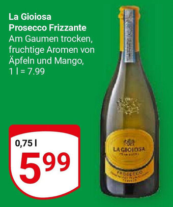 Globus La Gioiosa Prosecco Frizzante je 0.75 L Angebot