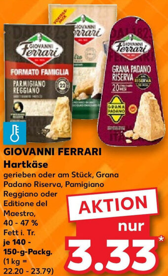 Kaufland GIOVANNI FERRARI Hartkäse 140-150 g Packg. Angebot