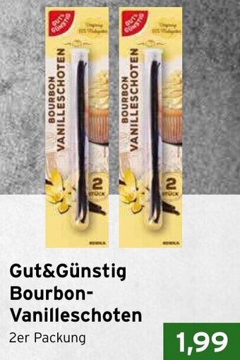 CAP Markt Gut&Günstig Bourbon Vanilleschoten 2er Packung Angebot