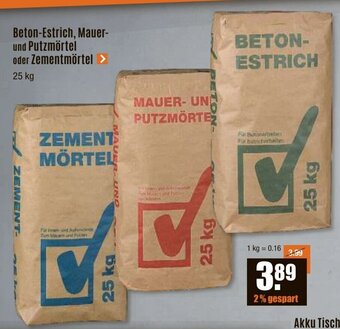 V Baumarkt Beton-Estrich, Mauer-und Putzmörtel oder Zementmörtel > 25 kg Angebot