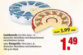 Markant Cambozola oder Rougette 100g Angebot