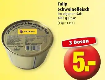 Markant Tulip schweinefleisch 400g Angebot