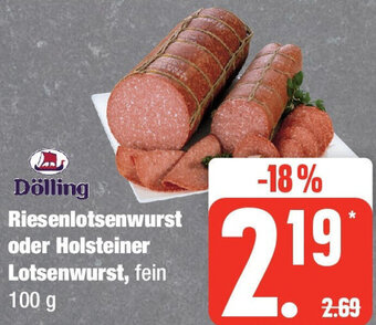 Edeka Dölling Riesenlotsenwurst oder Holsteiner Lotsenwurst 100 g Angebot