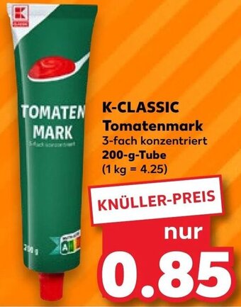 Kaufland K-CLASSIC Tomatenmark 200 g Tube Angebot