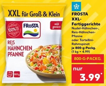 Kaufland FROSTA XXL Fertiggerichte 800 g Packg. Angebot