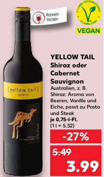 Kaufland YELLOW TAIL Shiraz oder Cabernet Sauvignon 0,75 L-Fl. Angebot