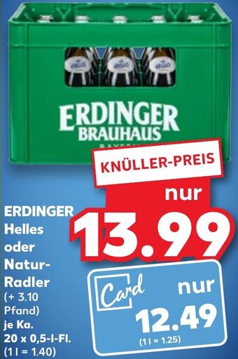 Kaufland ERDINGER Helles oder Natur Radler Ka. 20x0,5 L-Fl. Angebot