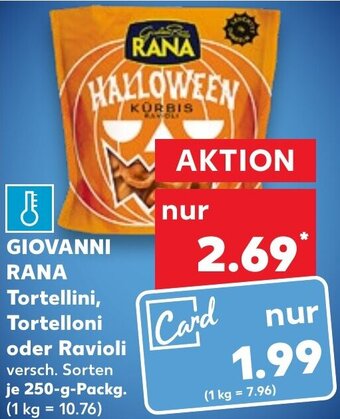 Kaufland GIOVANNI RANA Tortellini, Tortelloni oder Ravioli 250 g Packg. Angebot