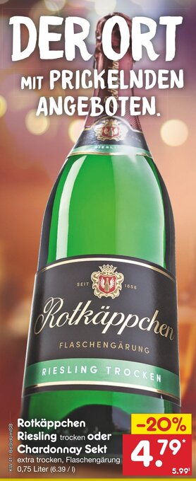 Netto Marken-Discount Rotkäppchen Riesling trocken oder Chardonnay Sekt 0.75 Liter Angebot